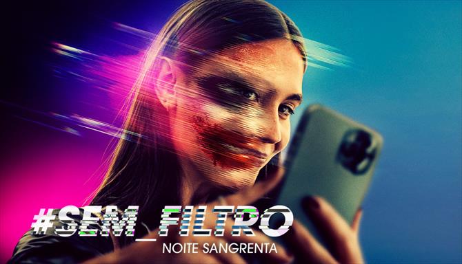 #Sem_Filtro - Noite Sangrenta