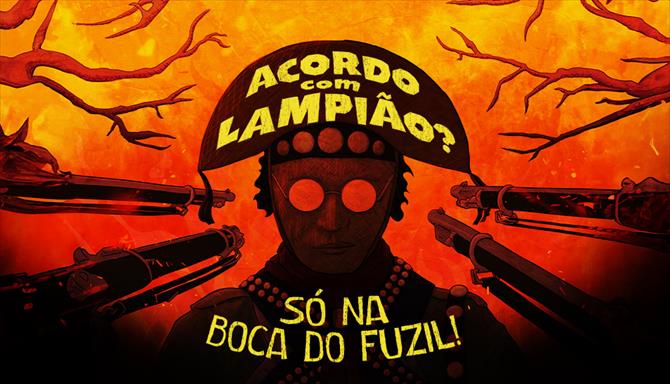 Acordo Com Lampião, Só Na Boca do Fuzil