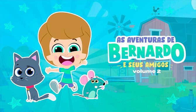 As Aventuras de Bernardo e seus Amigos! - Volume 2