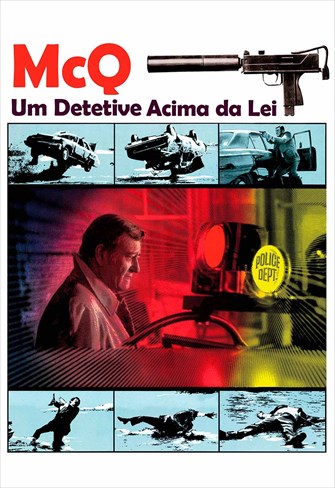 McQ - Um Detetive Acima da Lei