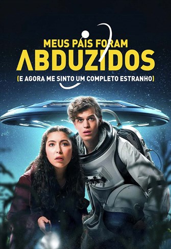 Meus Pais Foram Abduzidos (e Agora Me Sinto um Completo Estranho)