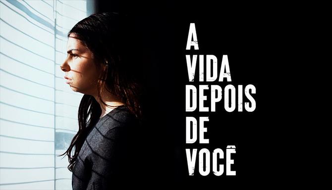 A Vida Depois de Você