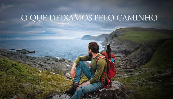O Que Deixamos Pelo Caminho
