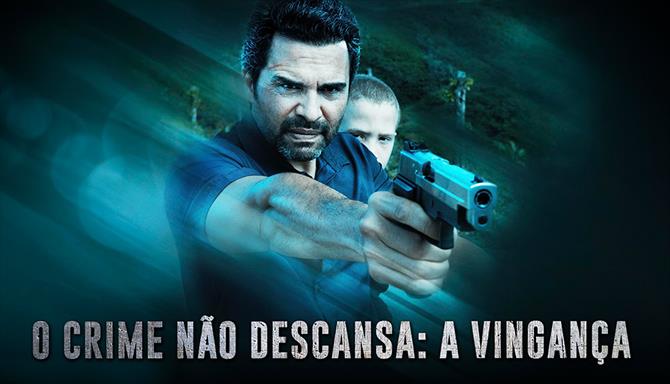 O Crime Não Descansa: A Vingança