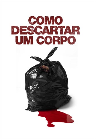 Como Descartar um Corpo