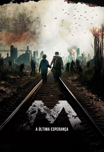 M – A Última Esperança