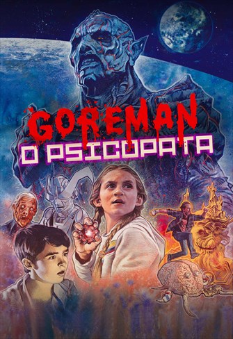 Goreman - O Psicopata