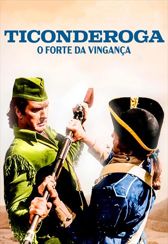 Ticonderoga - O Forte da Vingança