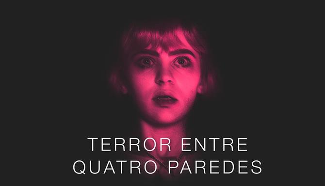 Terror entre Quatro Paredes