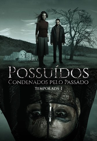 Possuídos - Condenados pelo Passado - Episódio 08