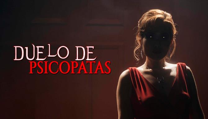 Duelo de Psicopatas