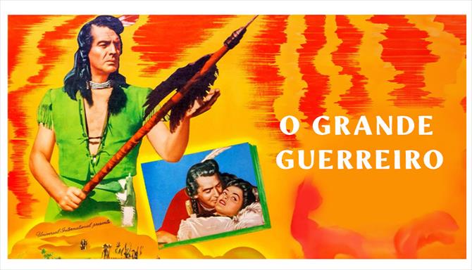 O Grande Guerreiro