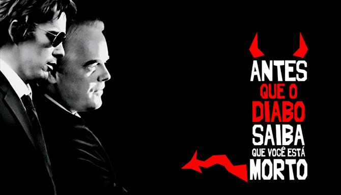 Antes Que o Diabo Saiba Que Você Está Morto