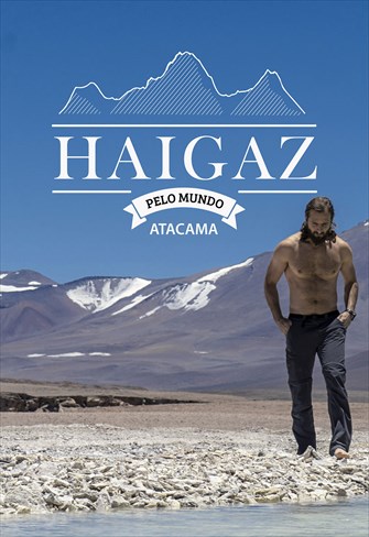 Haigaz Pelo Mundo - Atacama