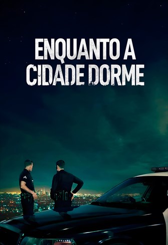 Enquanto a Cidade Dorme
