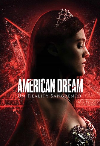 American Dream - Um Reality Sangrento