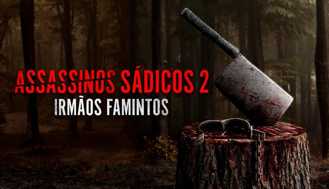Assassinos Sádicos 2: Irmãos Famintos