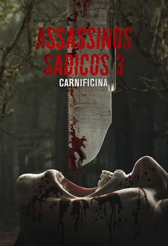 Assassinos Sádicos 3: Carnificina