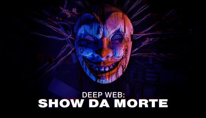 Deep Web - Show da Morte
