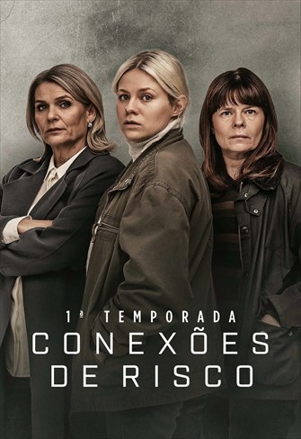 Conexões de Risco - 1ª Temporada