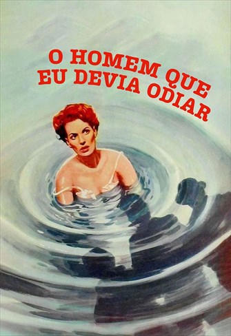 O Homem Que eu Devia Odiar