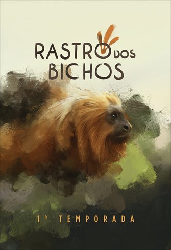 O Rastro dos Bichos - 1ª Temporada