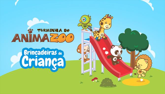 Turminha do Animazoo: Brincadeiras de Criança