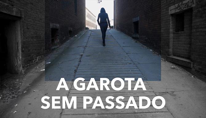 A Garota Sem Passado