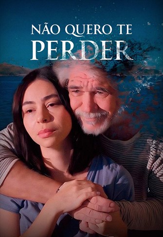 Não Quero Te Perder