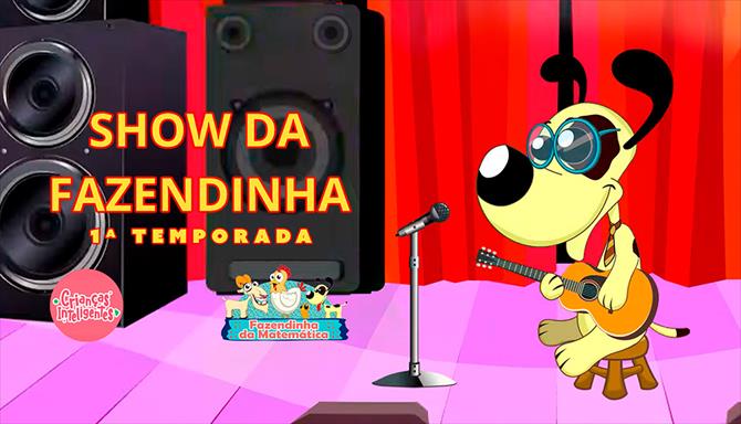Show na Fazendinha da Matemática - 1ª Temporada