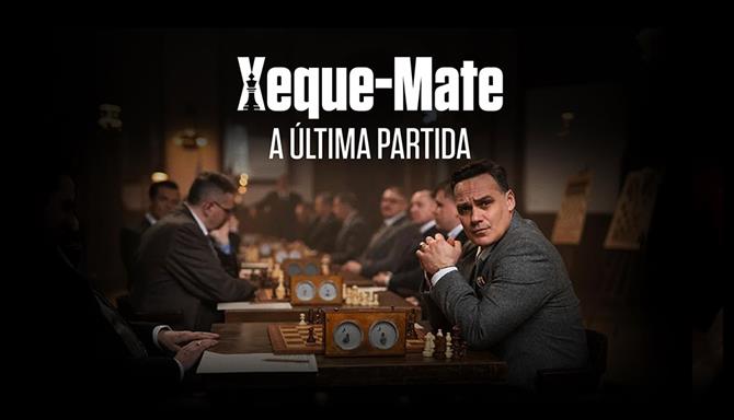 Xeque-Mate - A Última Partida