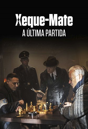 Xeque-Mate - A Última Partida