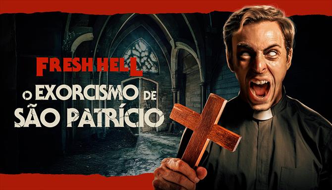 Fresh Hell: O Exorcismo de São Patrício