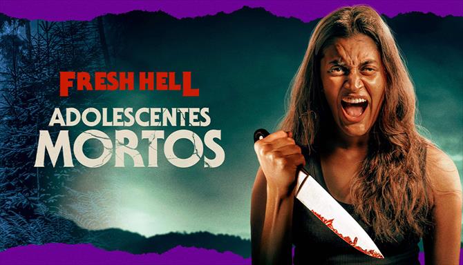 Fresh Hell: Adolescentes Mortos