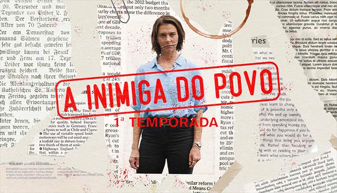 A Inimiga do Povo - 1ª Temporada