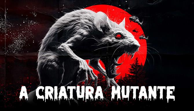 A Criatura Mutante