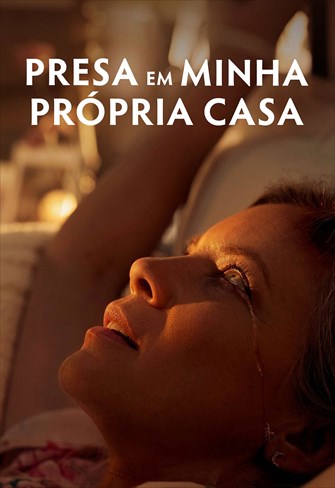 Presa em Minha Própria Casa
