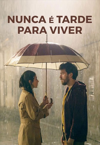 Nunca é Tarde para Viver