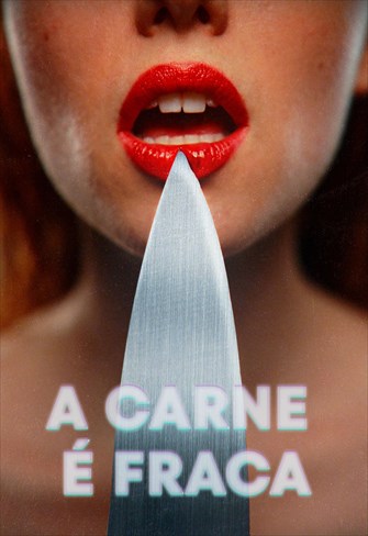 A Carne é Fraca