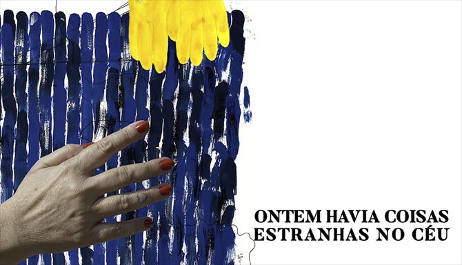Ontem Havia Coisas Estranhas no Céu