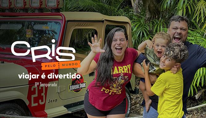 Cris Pelo Mundo - Viajar é Divertido - 8ª Temporada