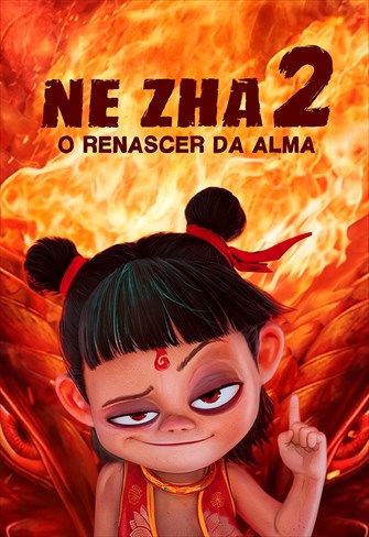 Ne Zha 2 - O Renascer da Alma