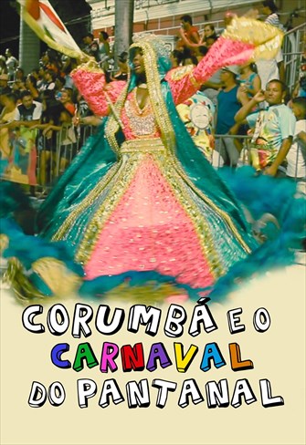 Corumbá e o Carnaval do Pantanal
