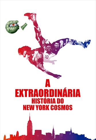 A Extraordinária História do New York Cosmos