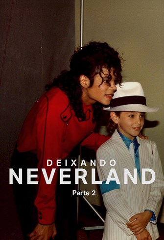 Deixando Neverland: Parte 2