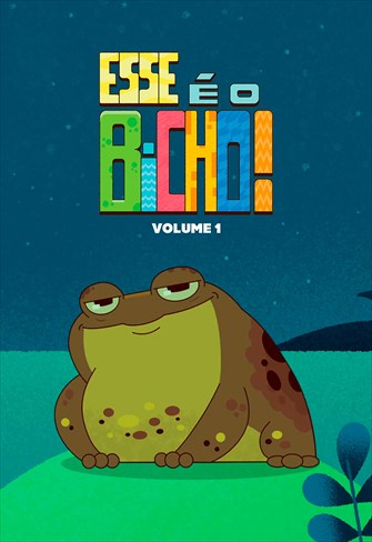 Esse é o Bicho! - Volume 01
