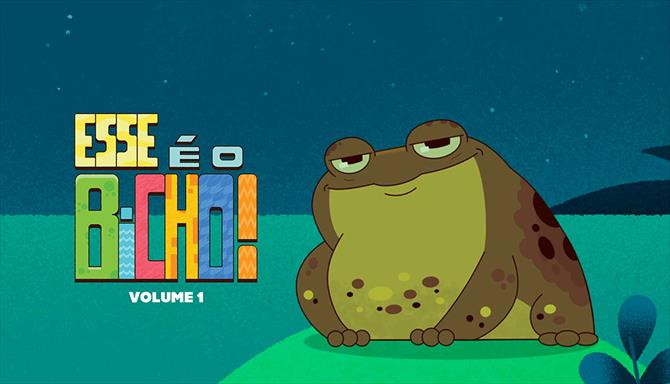 Esse é o Bicho! - Volume 01