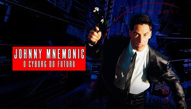 Johnny Mnemonic, o Cyborg do Futuro