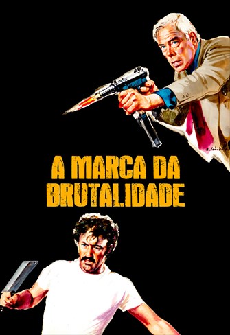 A Marca da Brutalidade