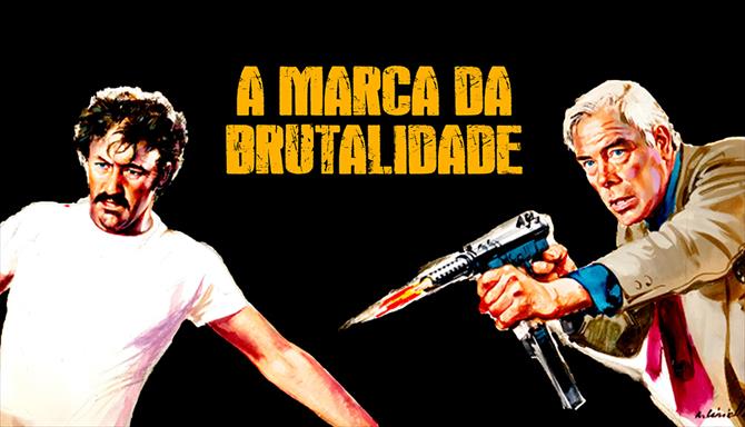 A Marca da Brutalidade